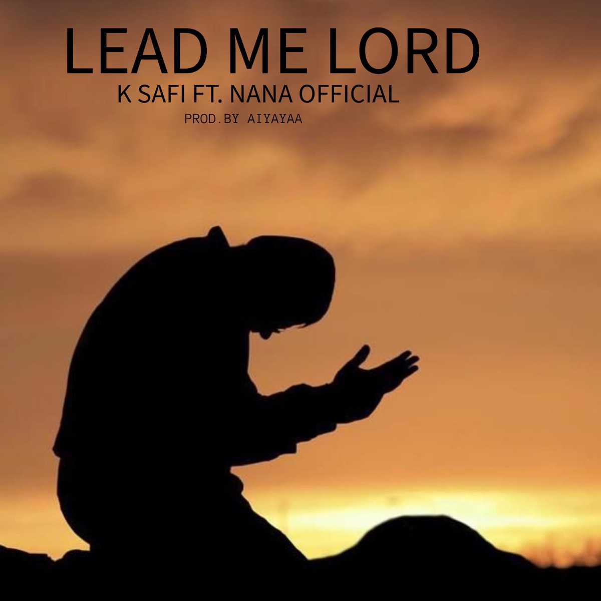 Lead me Lord (feat. Nana Official) - Single by K Safi album cover
