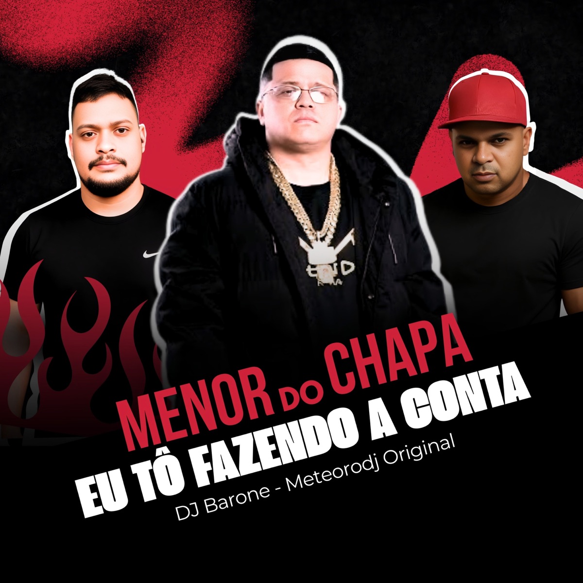 Eu Tô Fazendo a Conta - Single by DJ Barone, Menor do Chapa & Meteorodj Original album cover
