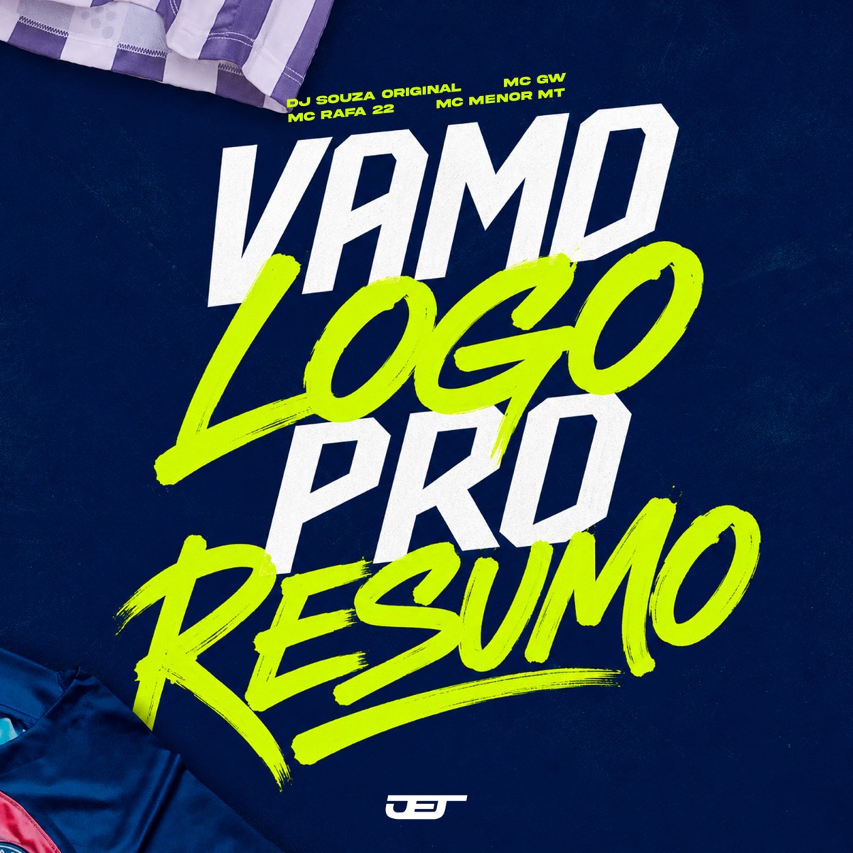 VAMO LOGO PRO RESUMO - Single by DJ Souza Original, Mc Gw, MC Rafa 22 & MC Menor MT album cover
