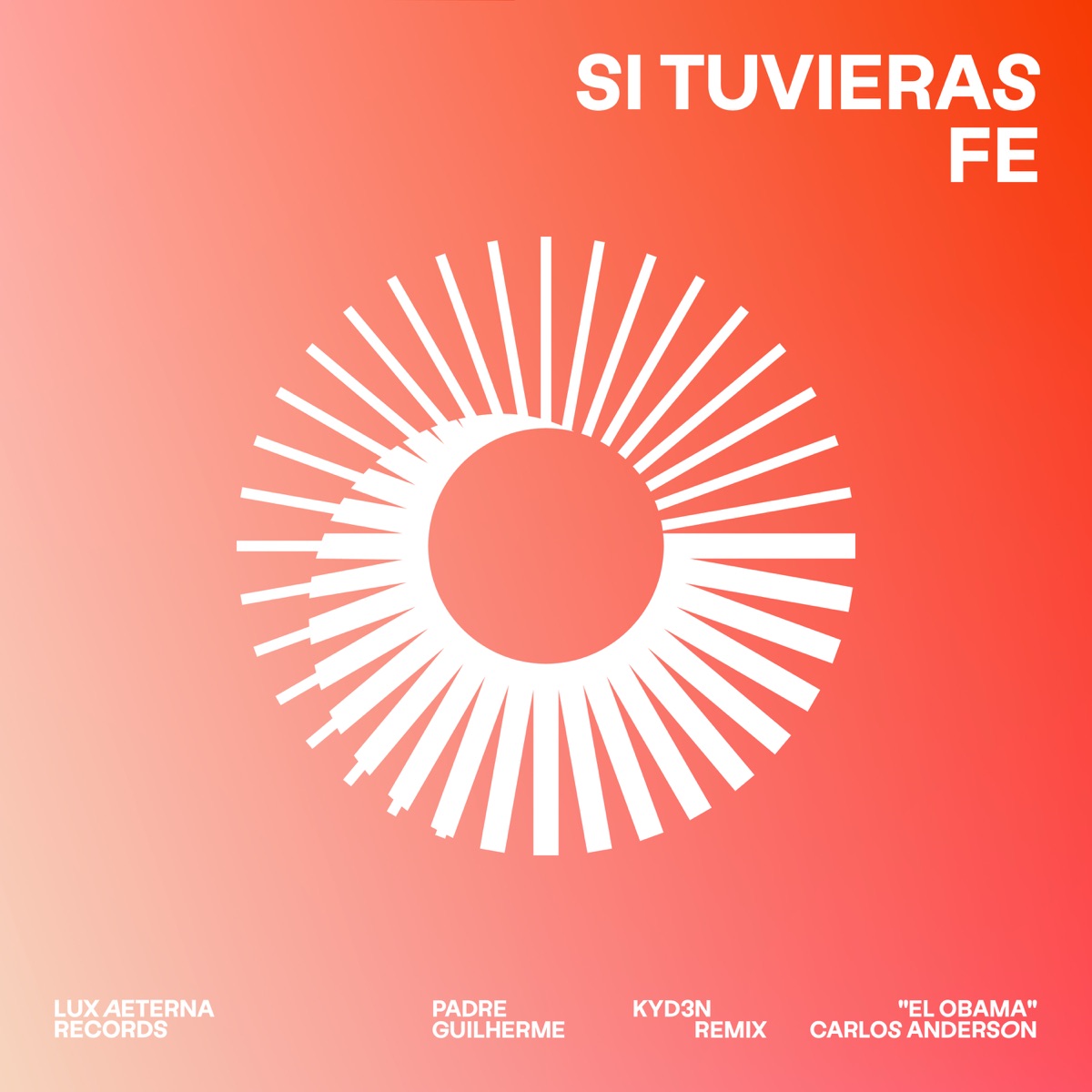Si Tuvieras Fe - Single by Padre Guilherme, ''El Obama'' Carlos Anderson & KYD3N album cover