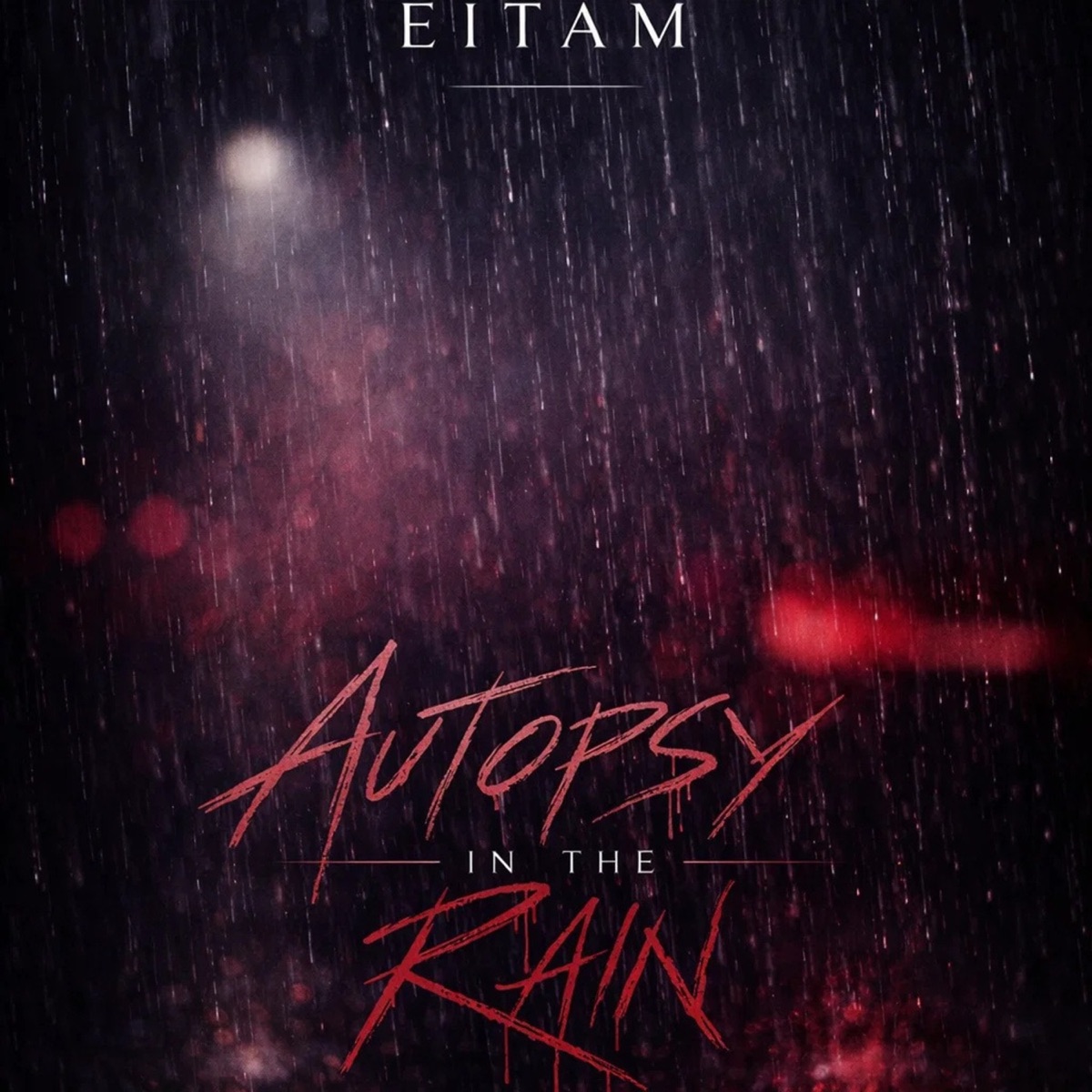 Autopsy in the Rain - EP by Eitam album cover