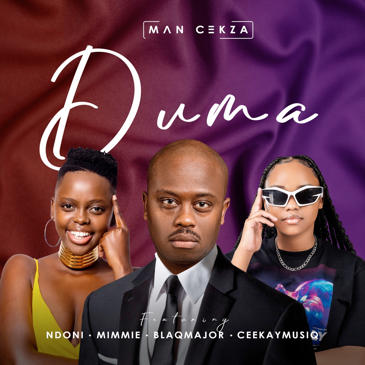 Duma (feat. Blaq Major, Ndoni, MIMMIE & CeeKAY_MusiQ) - Single by Man Cekza album cover