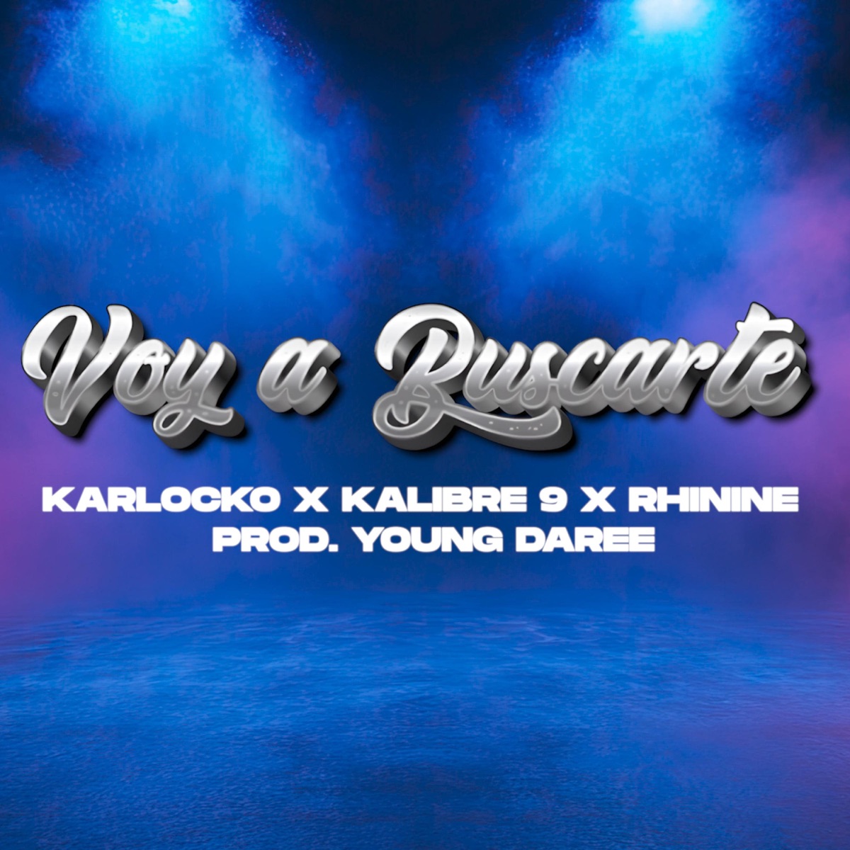 Voy a Buscarte (feat. Kalibre 9 & Rhinine) - Single by karlocko album cover