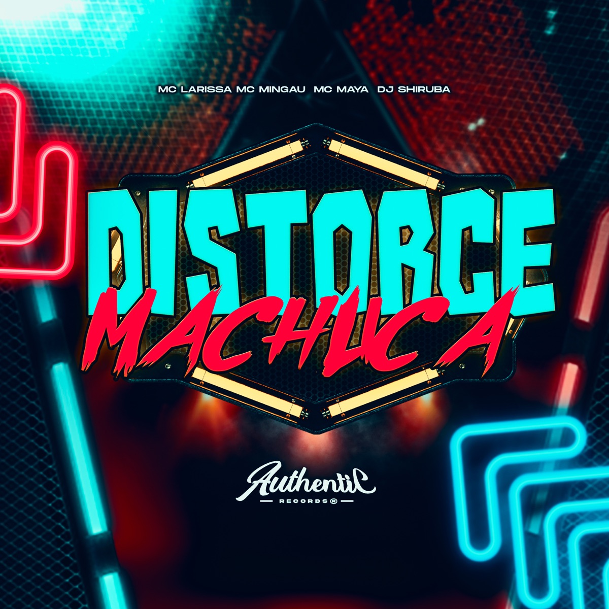 Distorce Machuca (feat. Mc Mingau & MC Maya) - Single by DJ Shiruba & Mc Larissa album cover