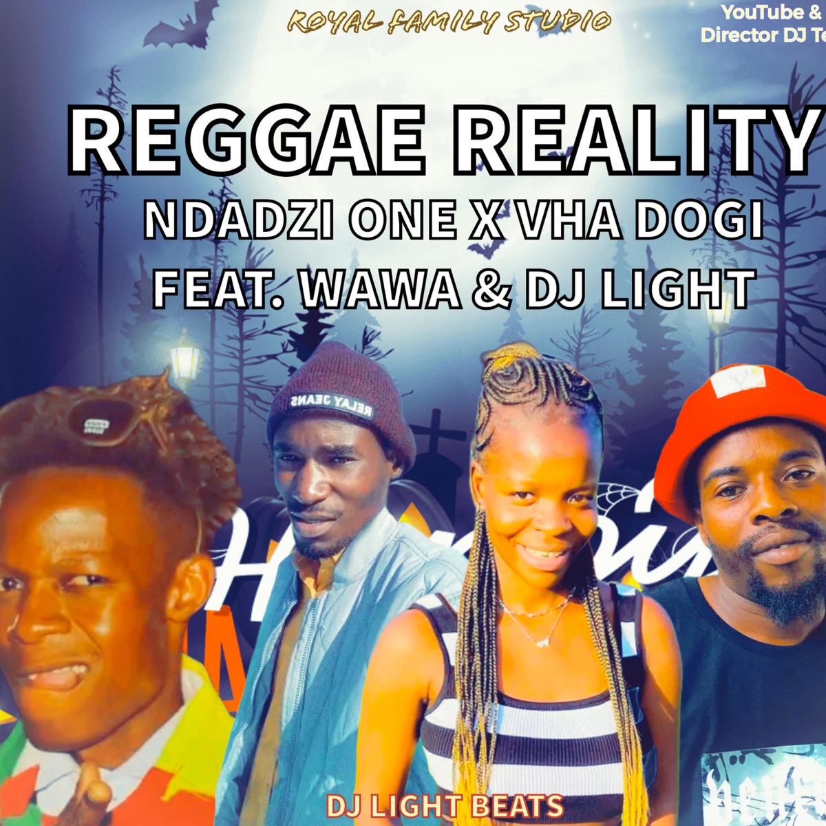 Reggae Reality (feat. Ndadzi One, Vha Dogi, Wawa & DJ Light) - Single by Director Dj Tesh Music album cover
