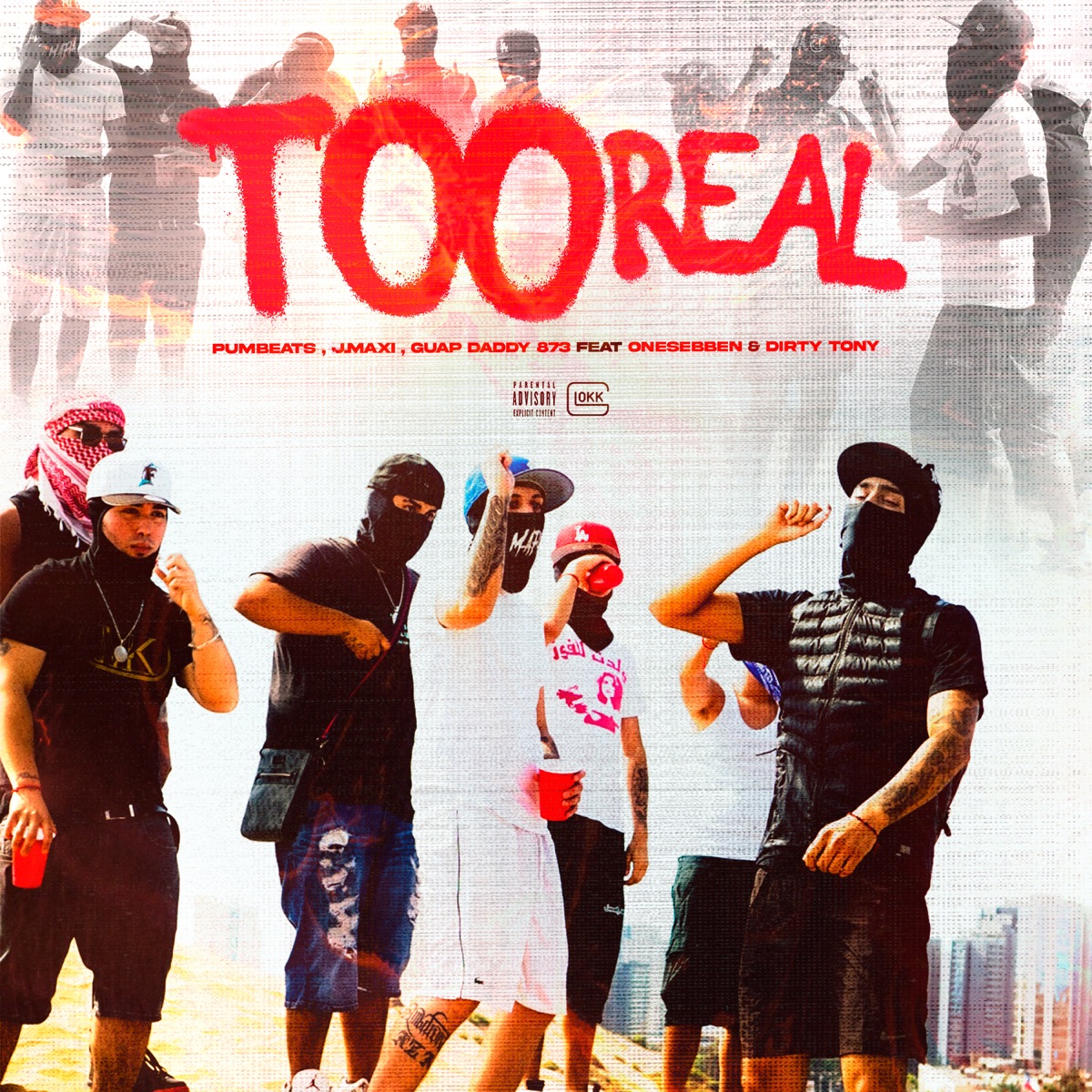 Too Real (feat. Onesebben & Dirty Tony) - Single by pumbeats, J.Maxi & Guap Daddy 873 album cover