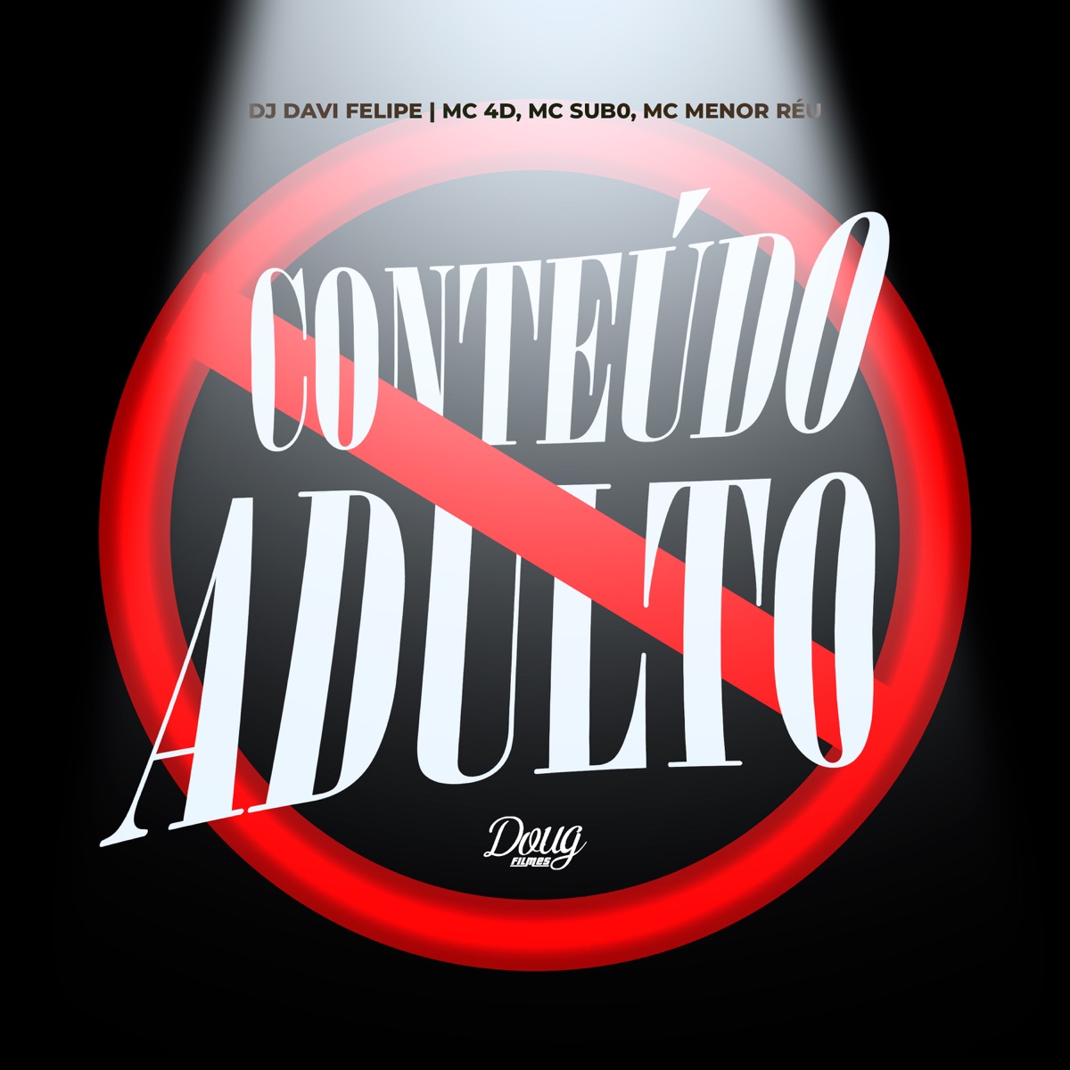 Conteúdo Adulto (feat. DJ DAVY FELIPE) - Single by MC 4D, Mc Sub0 & MC MENOR REU album cover