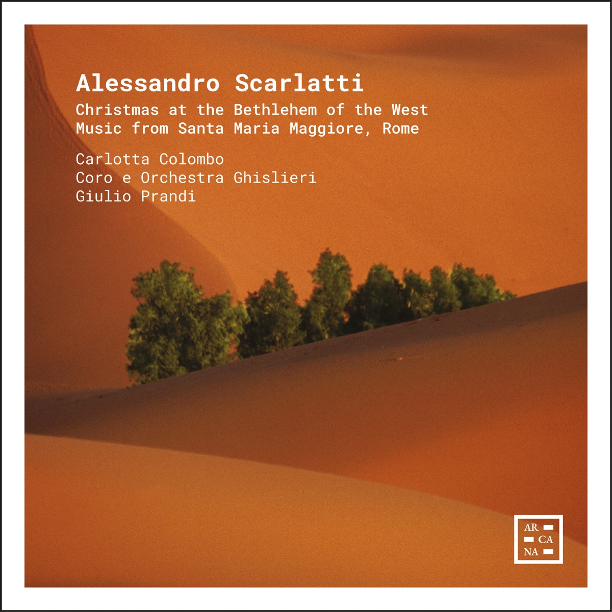 Alessandro Scarlatti: Christmas at the Bethlehem of the West. Music from Santa Maria Maggiore, Rome. by Carlotta Colombo, Coro e Orchestra Ghislieri & Giulio Prandi album cover