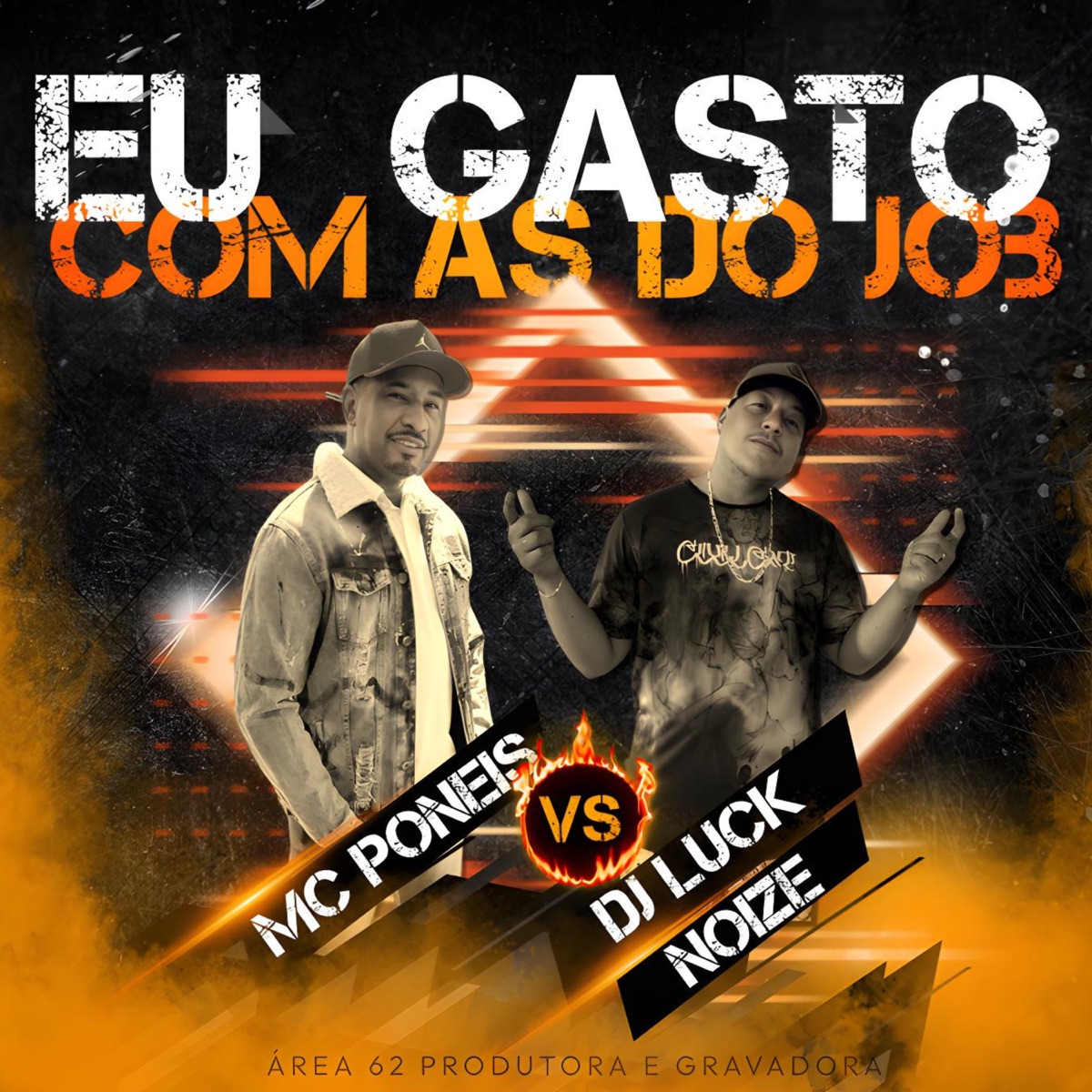 Eu Gasto Com as do Job - Single by MC Poneis & Dj Luck Noize album cover