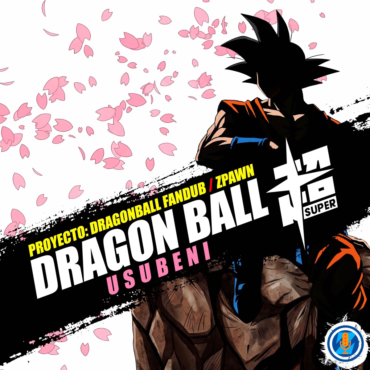 Usubeni (From "Dragon Ball Super") [feat. Arnold02] [Ending 3] - Single by Proyecto: DragonBall FanDub & Zpawn album cover