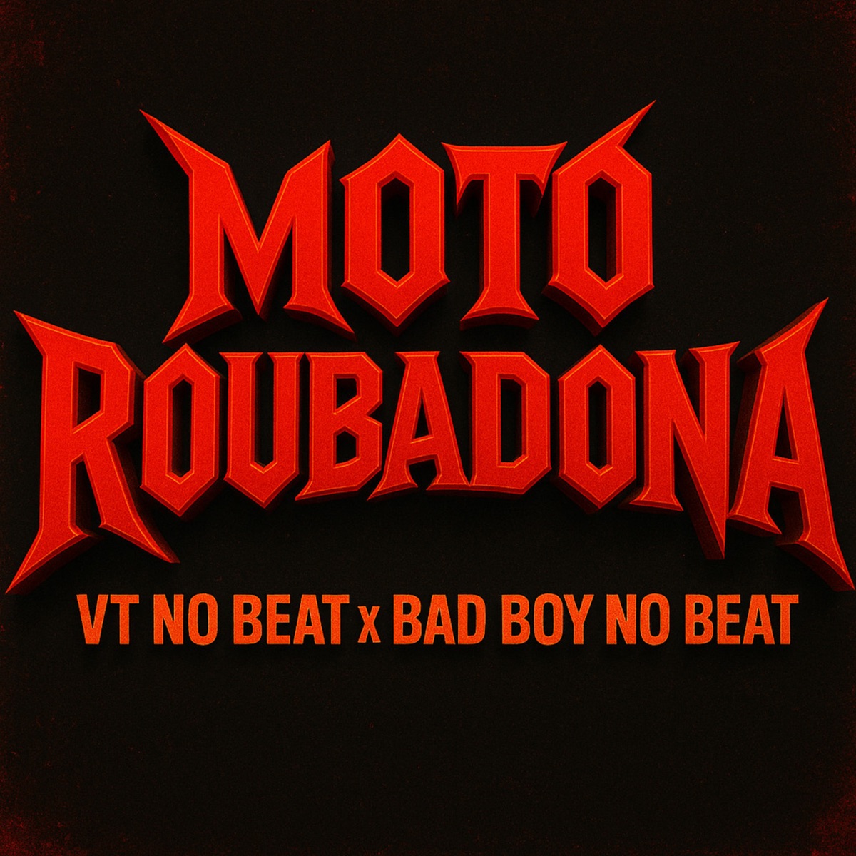Moto Roubadona - Single by BAD BOY NO BEAT, Review Records R.R. & Vt no beat album cover