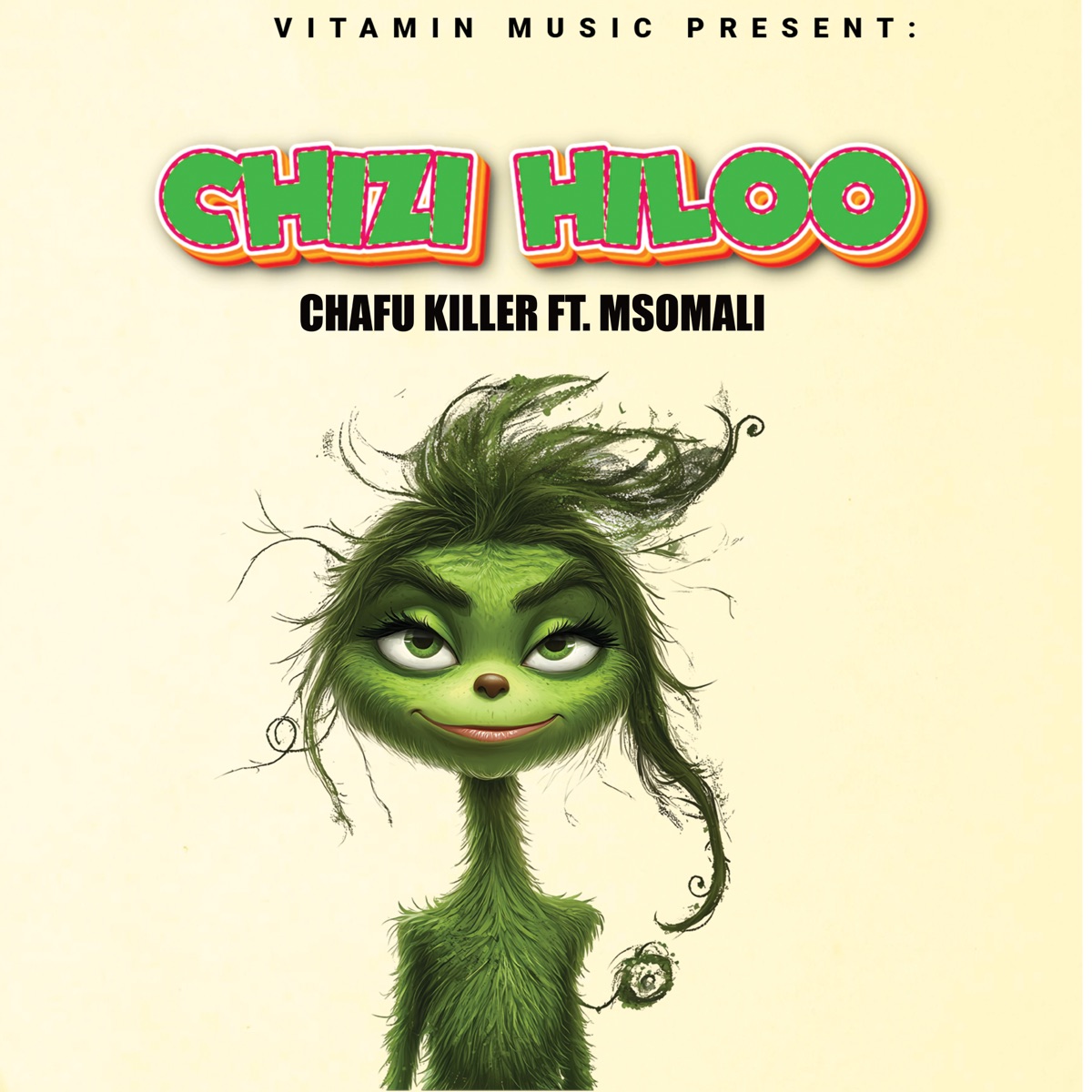 Chizi Hiloo (feat. Msomali) - Single by Chafu Killer album cover