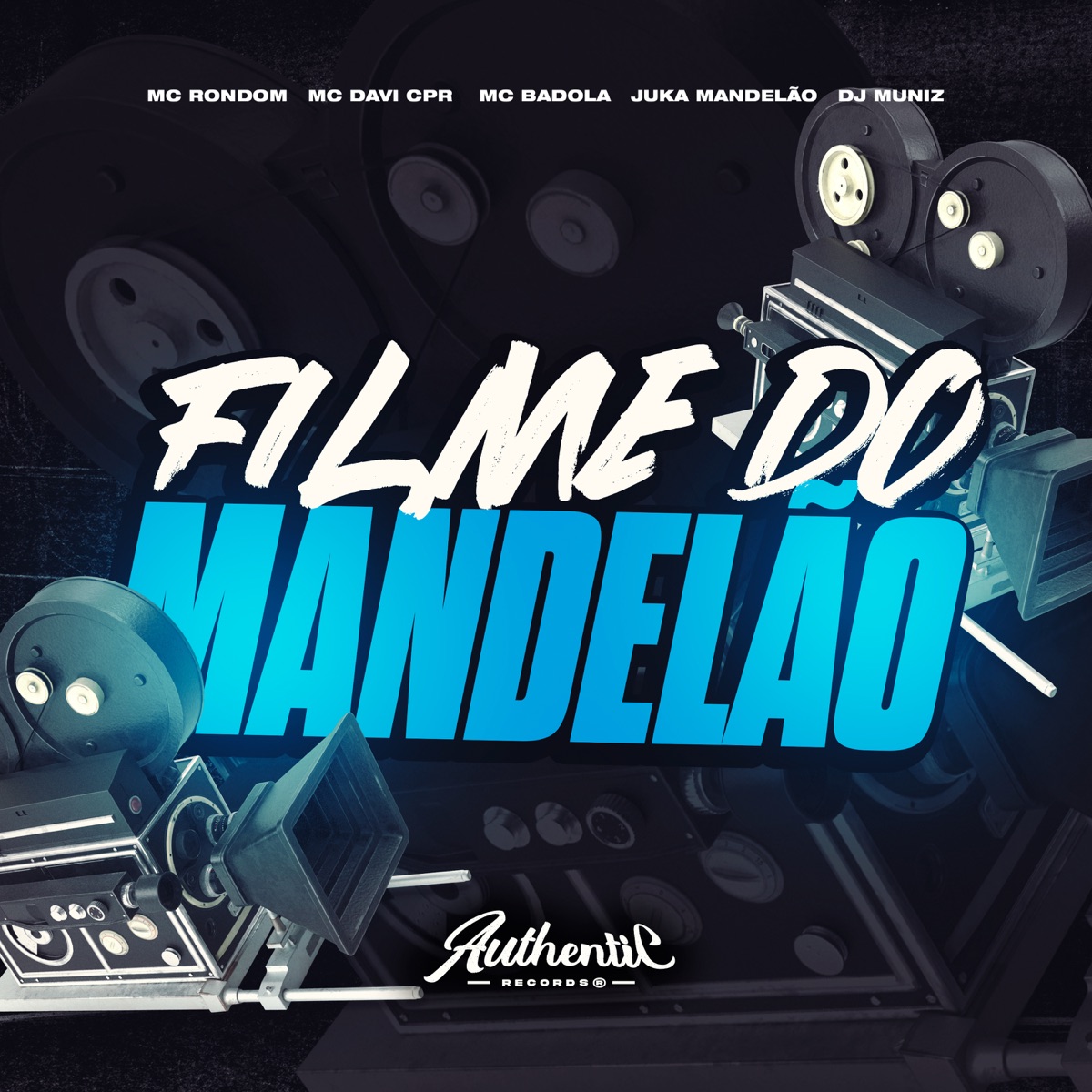 Filme do Mandelão (feat. MC Badola, MC Rondom & Juka Mandelão) - Single by Mc Davi Cpr & DJ Muniiz album cover