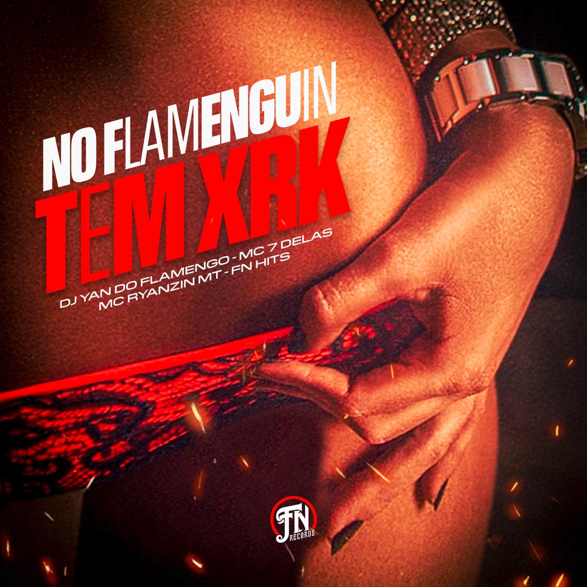 No Flamenguin Tem Xrk - Single by DJ YAN DO FLAMENGO, Mc 7 delas & Mc Ryanzin MT album cover