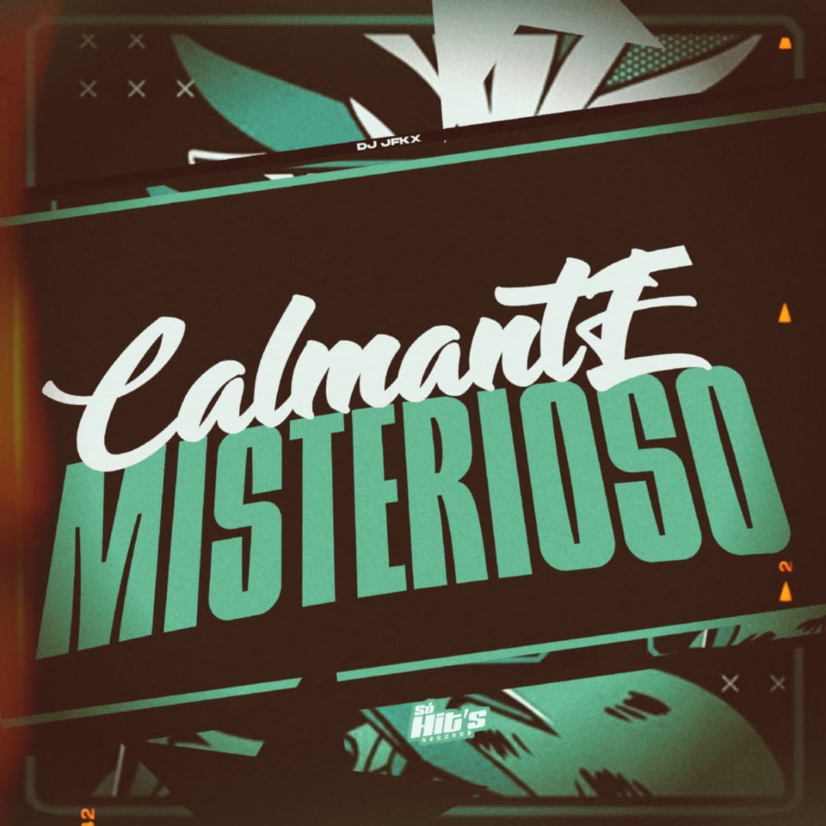 Calmante Misterioso - Single by DJ JFKX album cover