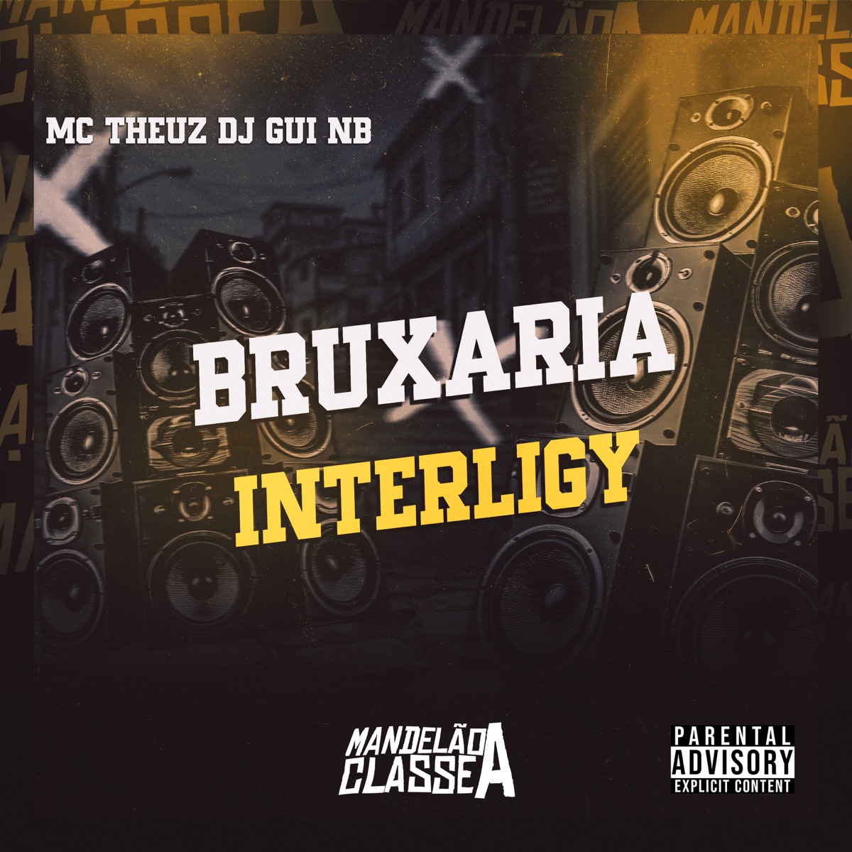 Bruxaria Interligy - Single by MC Theuz album cover
