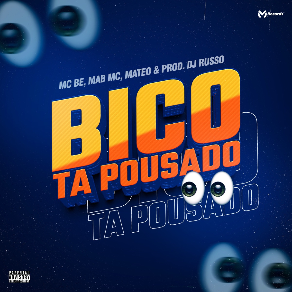 Bico Ta Pousado - Single by MC Be, MAB MC & MC MATEO album cover