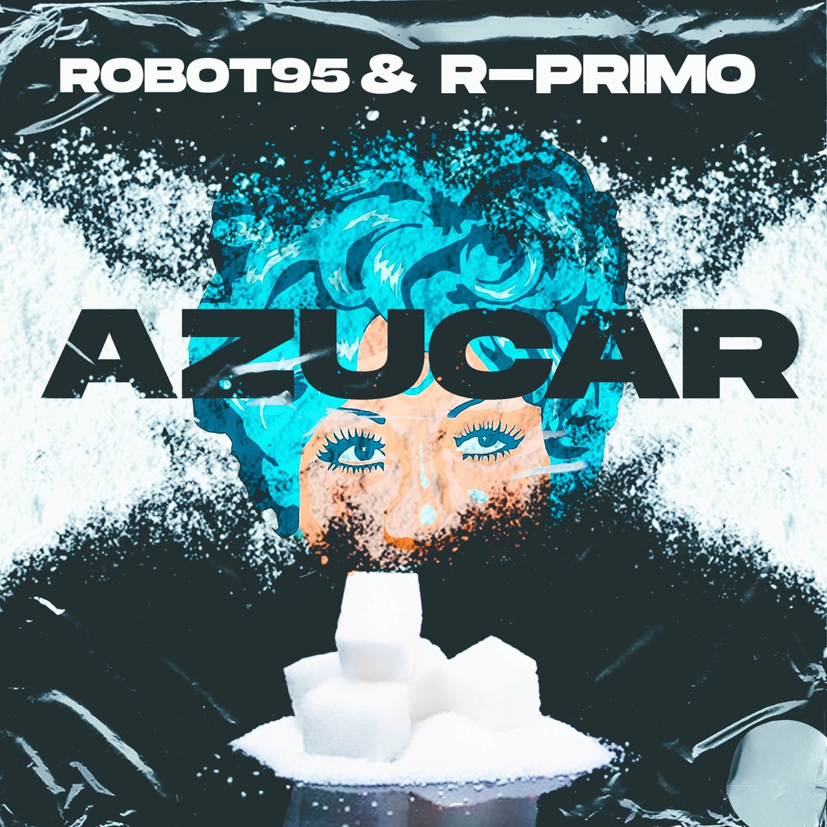 Azúcar - Single by Vida Robot, Robot95 & R Primo album cover