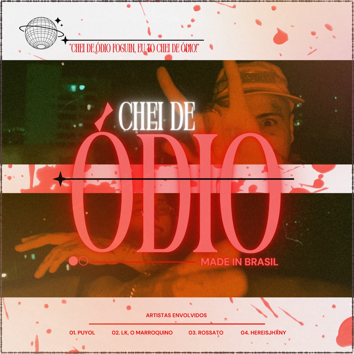 CHEI DE ÓDIO (feat. LK O Marroquino) - Single by Puyol, Rossato & HereIsJhxny album cover