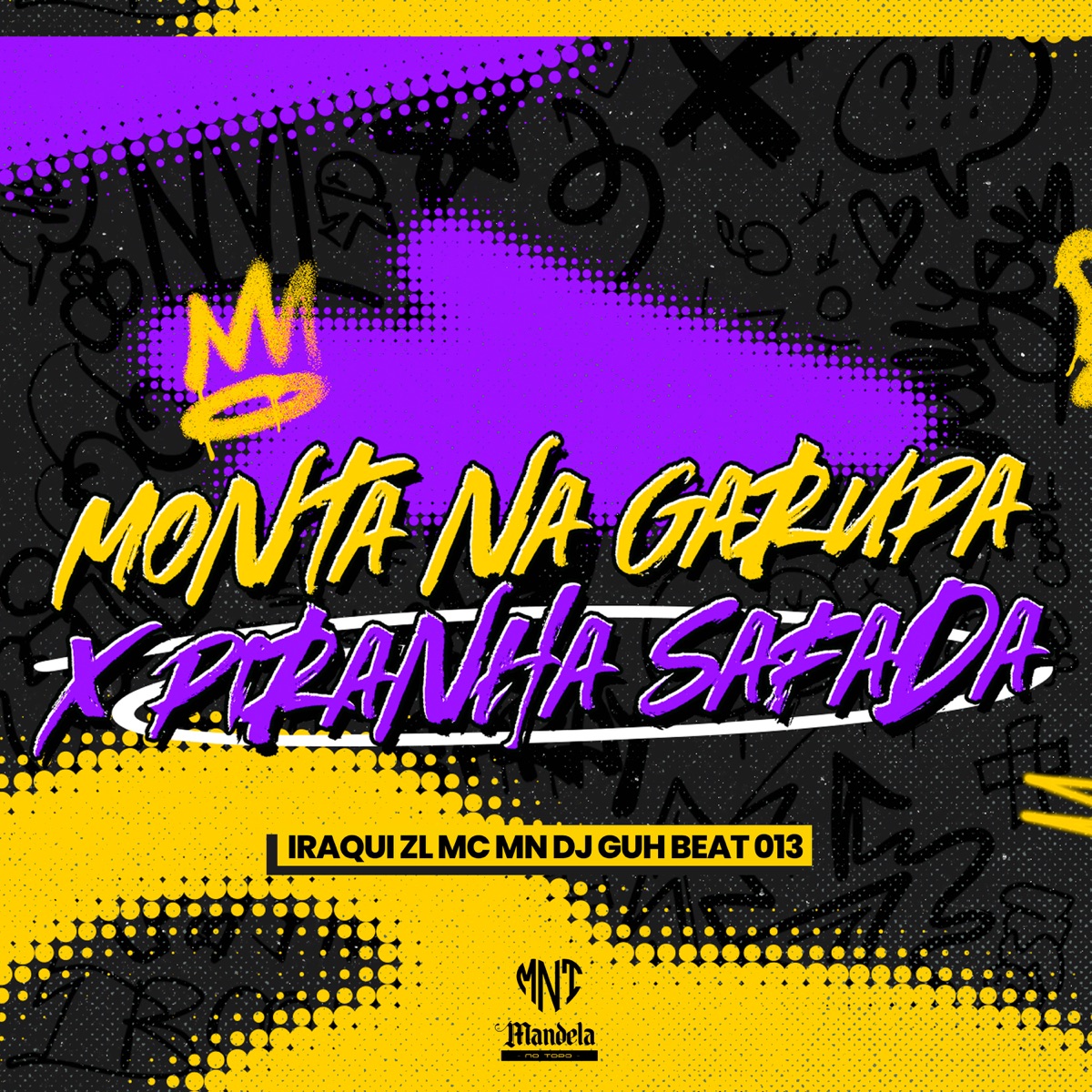 Monta na Garupa X Piranha Safada - Single by Iraqui ZL & MC MN album cover