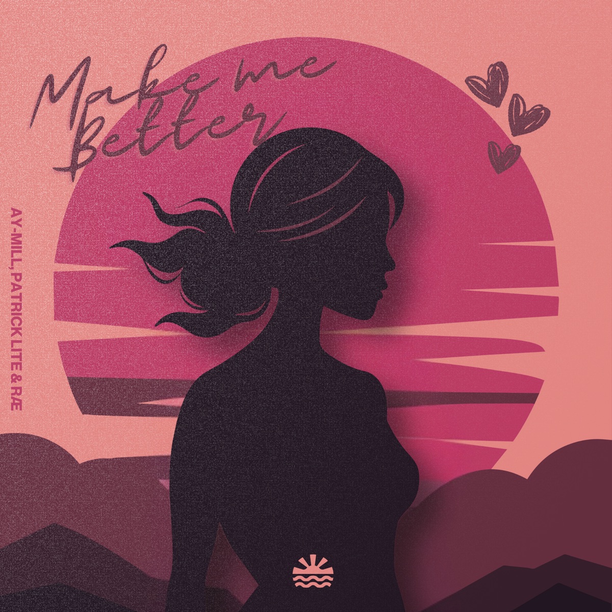 Make Me Better - Single by ay-Mill, Patrick Lite & RAE album cover