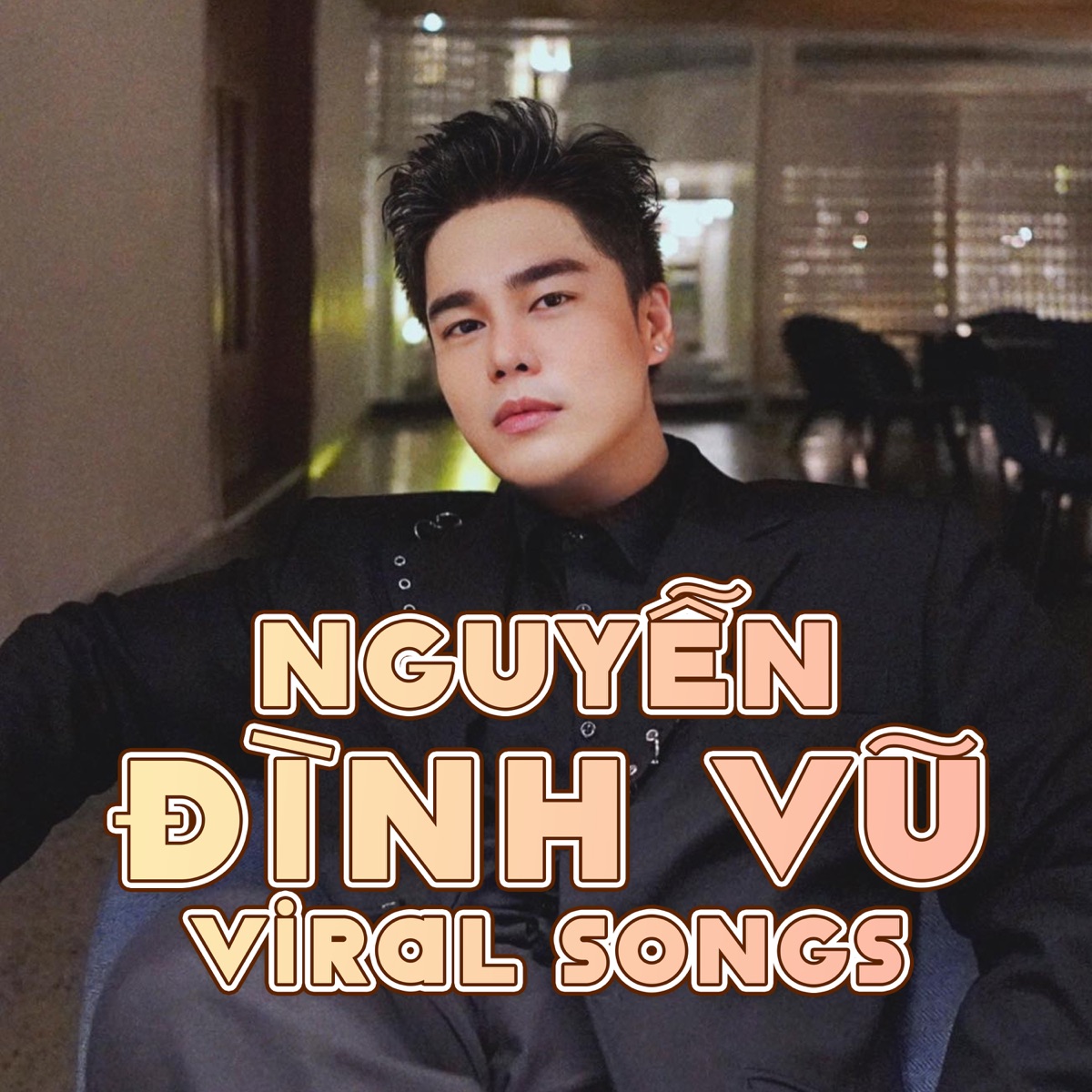 Nguyễn Đình Vũ Viral Songs by Nguyễn Đình Vũ album cover