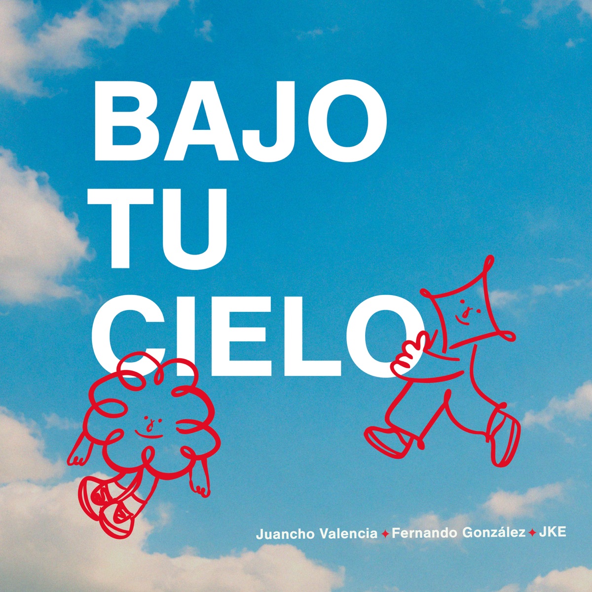 Bajo Tu Cielo - Single by Juancho Valencia, Fernando Gonzalez & JKE album cover
