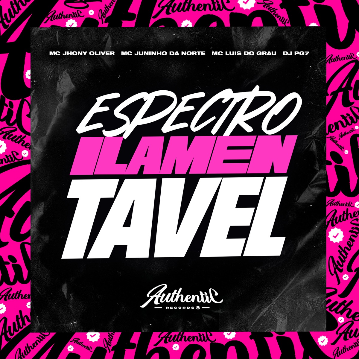 Espectro Ilamentavel (feat. MC Jhonny Oliver, MC LUIS DO GRAU & Mc Juninho da Norte) - Single by DJ PG7 album cover