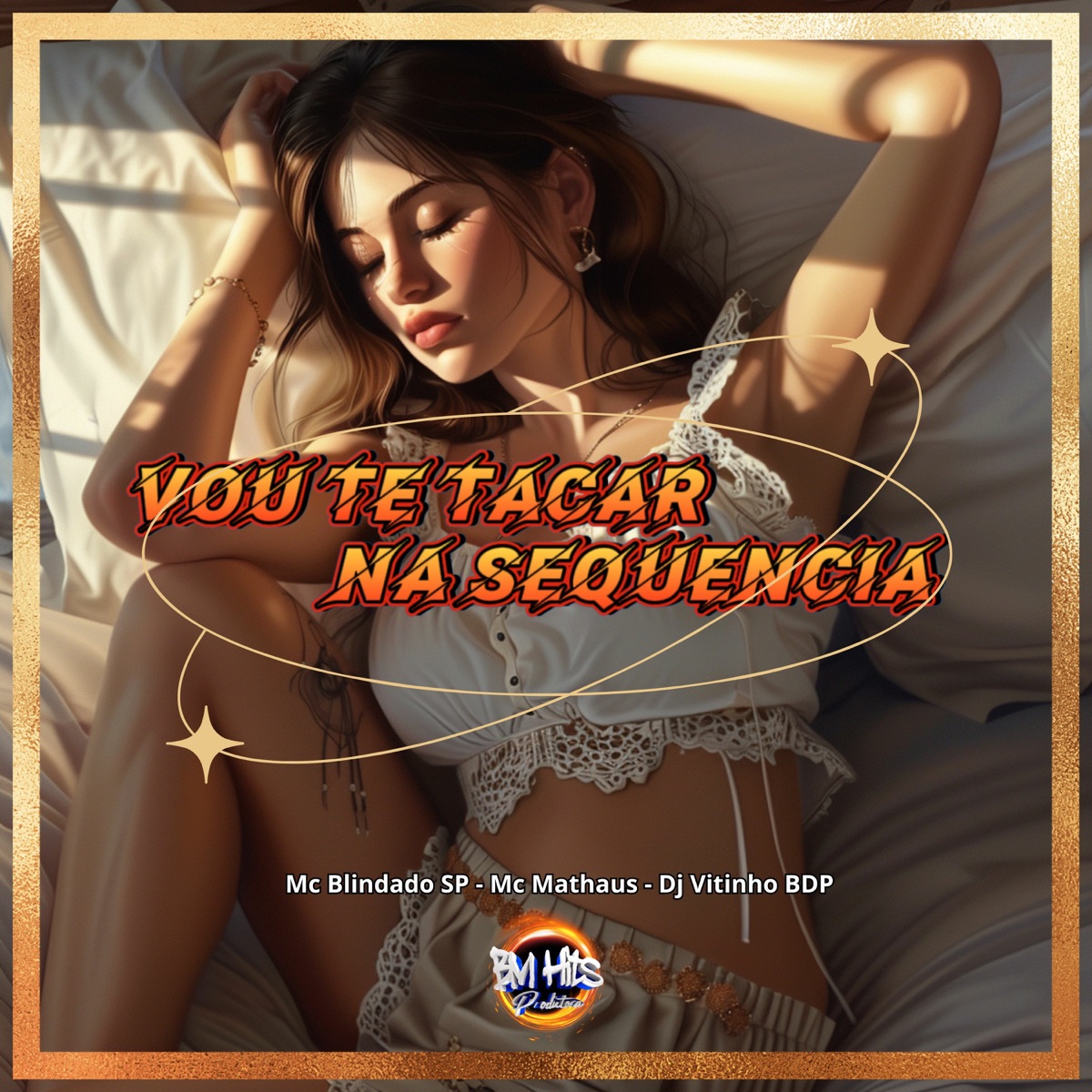 Vou te tacar na Sequência (feat. BM HITS PRODUTORA) - Single by DJ VITINHO BDP, MC BLINDADO SP & MC Mathaus album cover