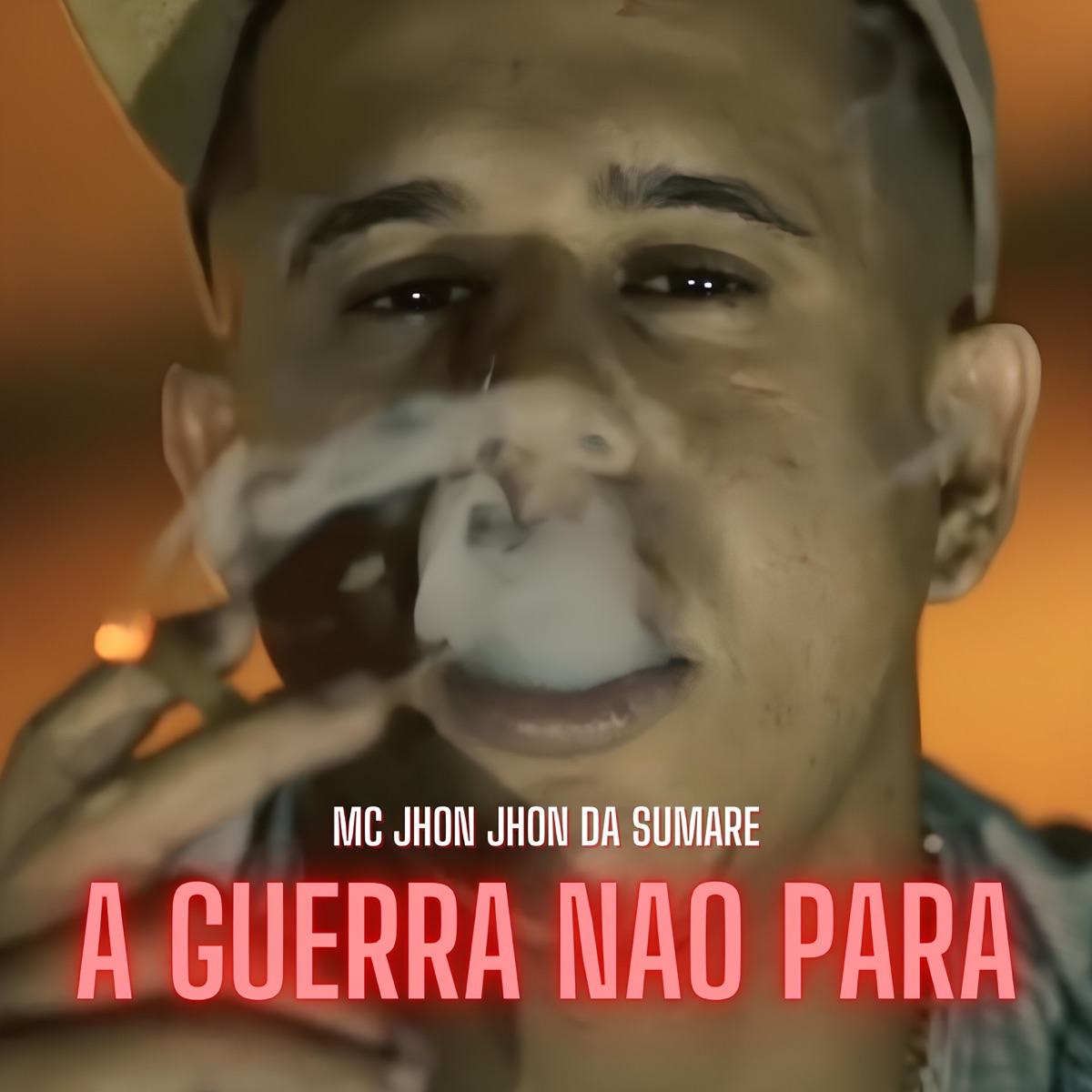 A Guerra Não Para - Single by MC Jhon Jhon da Sumaré album cover