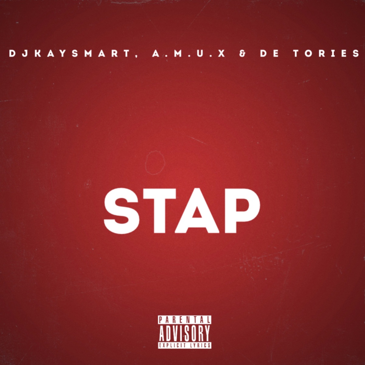 Stap - Single by DJ KAYSMART, A.M.U.X & De Tories album cover
