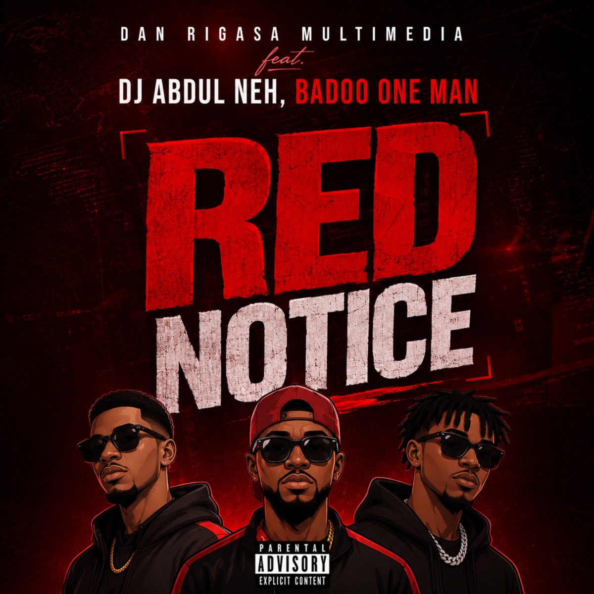 Red Notice (feat. Dj Abdul Neh & Badoo One Man) - Single by Dan Rigasa Multimedia album cover