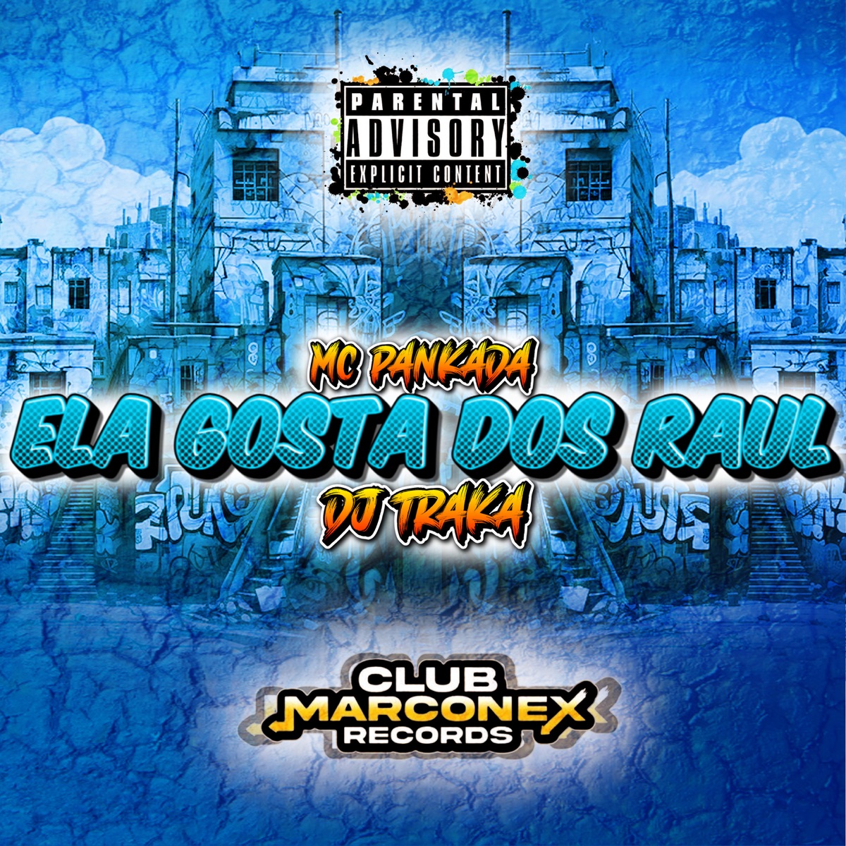 Ela Gosta dos Raul - Single by DJ TRAKA & MC Pankada album cover