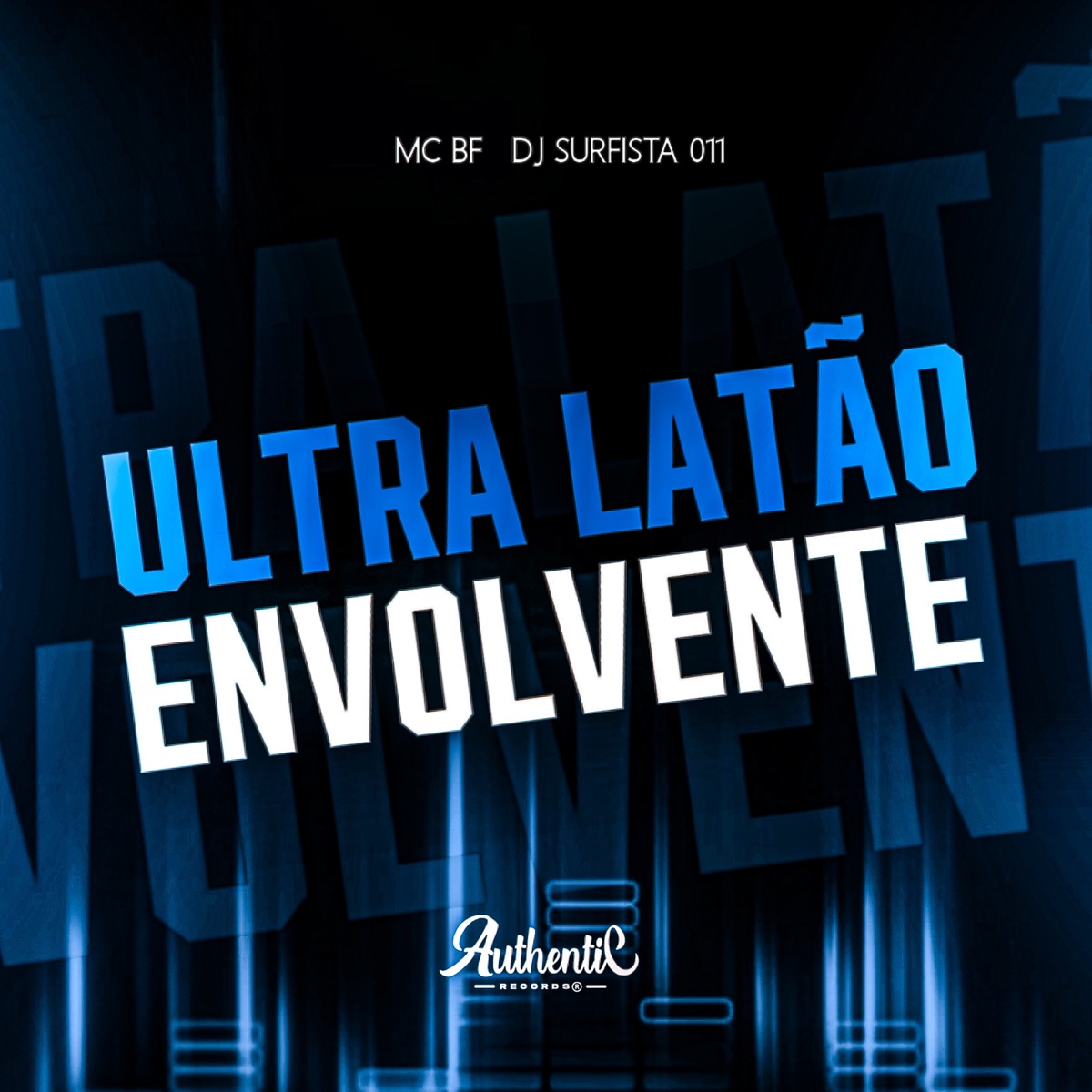Ultra Latão Envolvente - Single by DJ SURFISTA 011 & Mc BF album cover