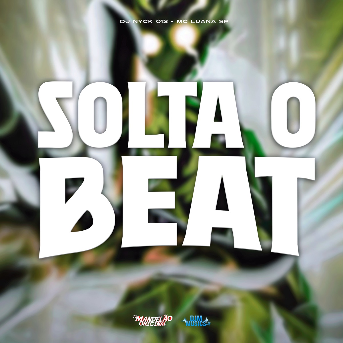 Solta o Beat - Single by MC Luana SP & DJ Nyck 013 album cover
