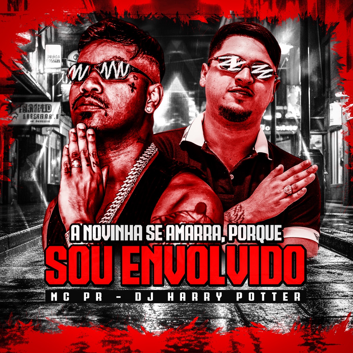 A Novinha Se Amarra, Porque Sou Envolvido - Single by MC PR & DJ HARRY POTTER album cover
