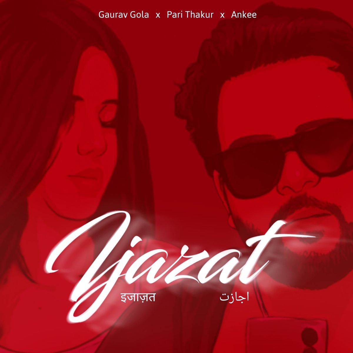 Ijazat (feat. Ankee & Pari Thakur) - Single by Gaurav Gola album cover