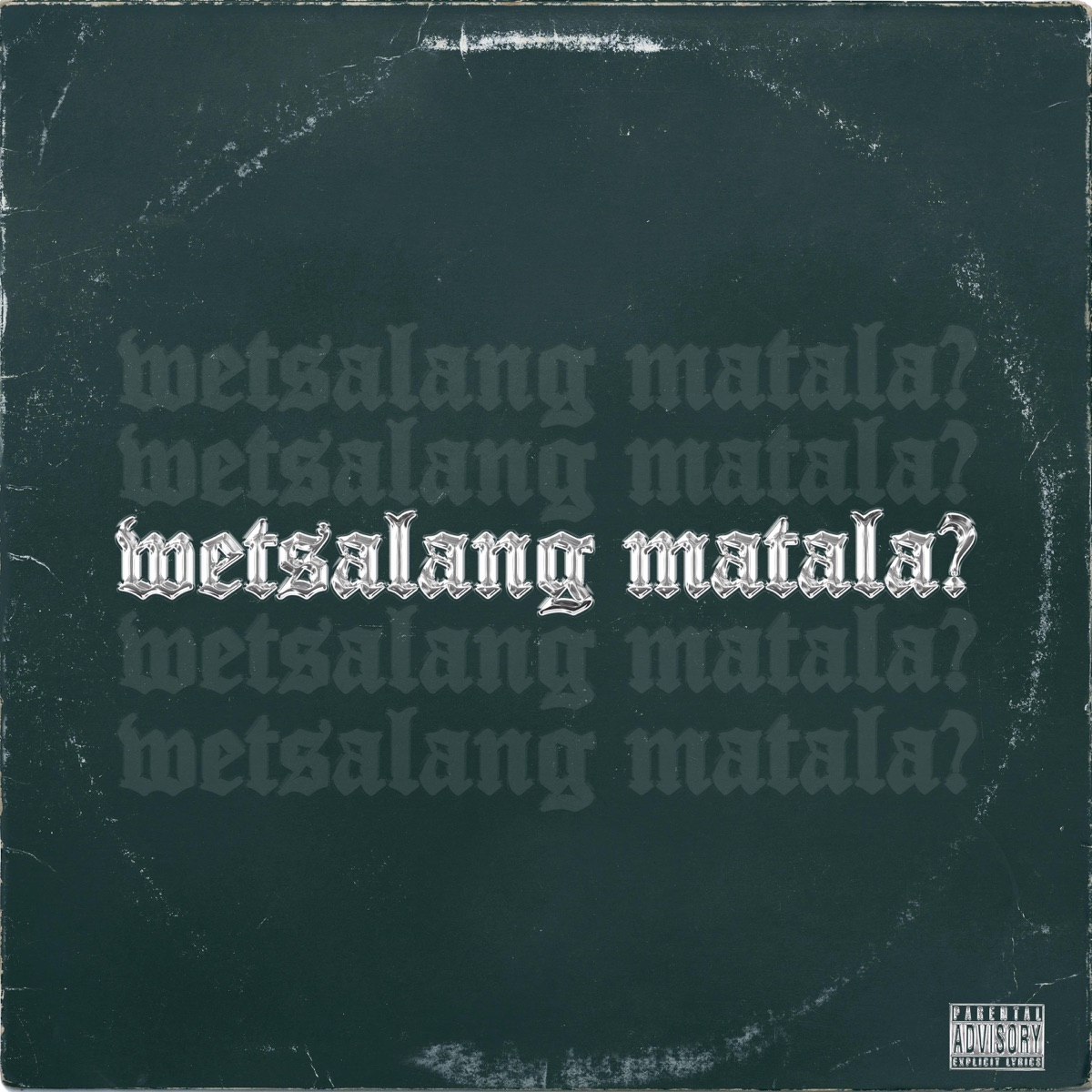 Wetsalang Matala? - Single by ATR album cover