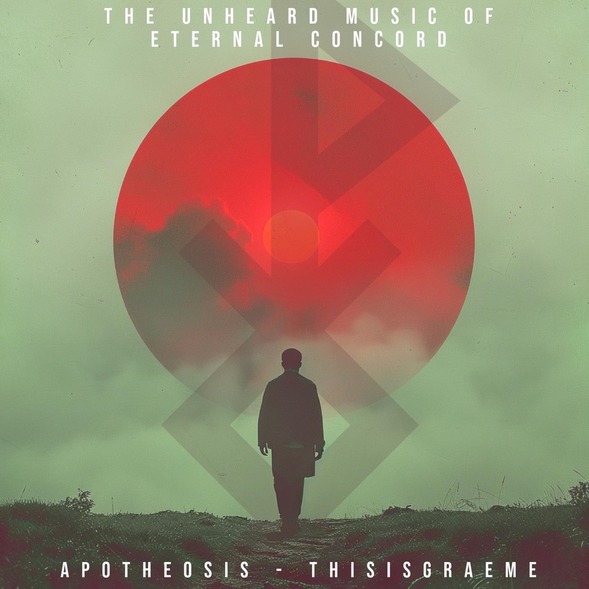 The Unheard Music of Eternal Concord (Apotheosis) - Single by Thisisgraeme album cover
