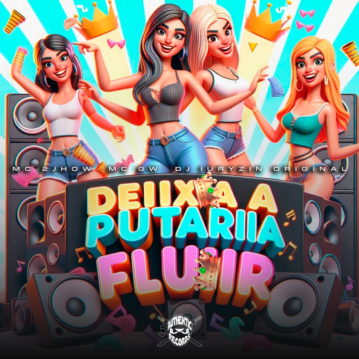 Deixa a Putaria Fluir - Single by DJ IURYZIN ORIGINAL, MC GW & MC 2jhow album cover