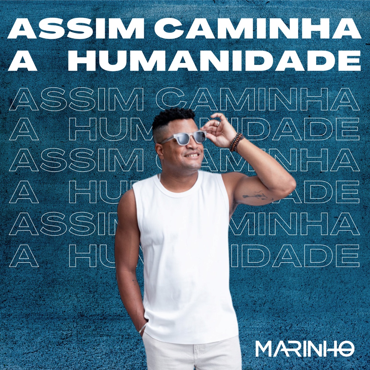 Assim Caminha a Humanidade (Cover) - Single by Marinho album cover