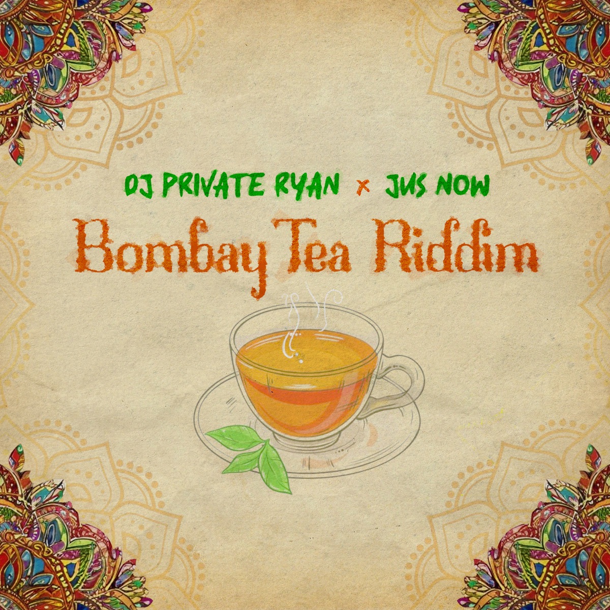 Bombay Tea Riddim - EP by DJ Private Ryan & Jus Now album cover