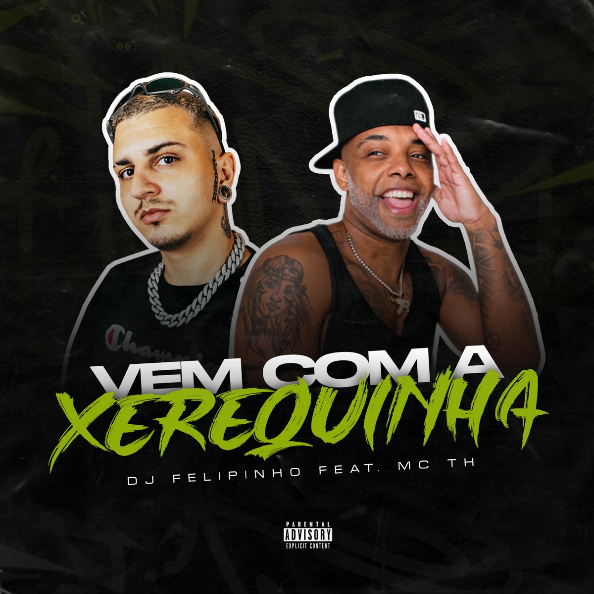 Vem Com a Xerequinha (feat. MC TH) - Single by Dj Felipinho album cover