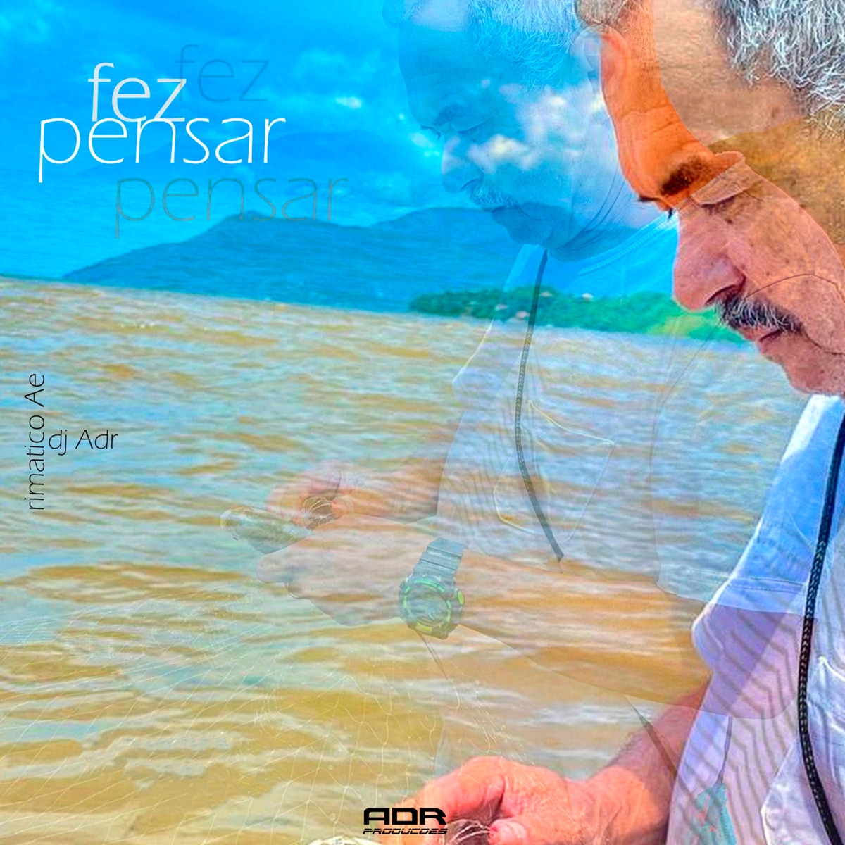 Fez Pensar - Single by Rimatico Ae & dj ADr album cover