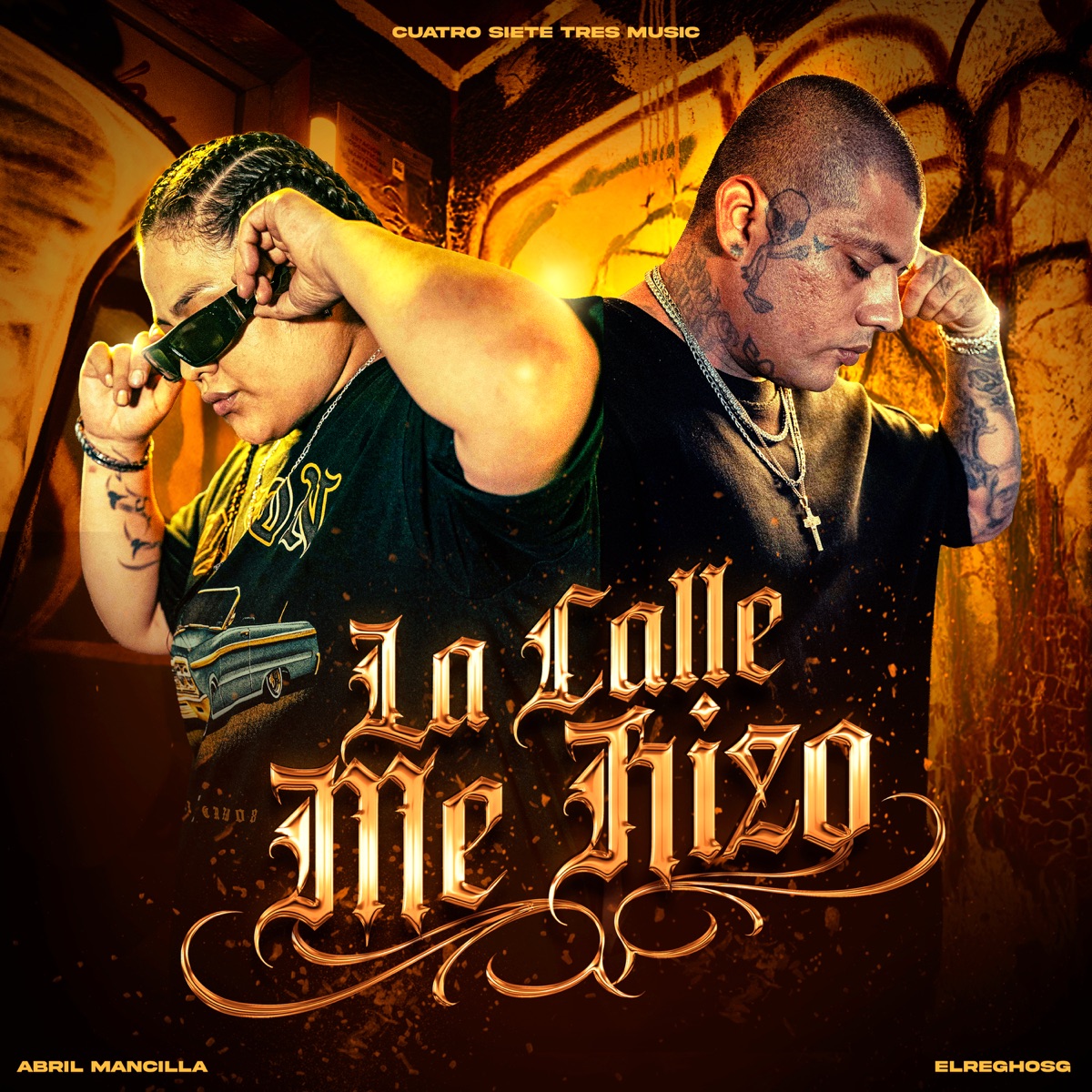 La Calle Me Hizo - Single by Abril Mancilla & ElReghosg album cover
