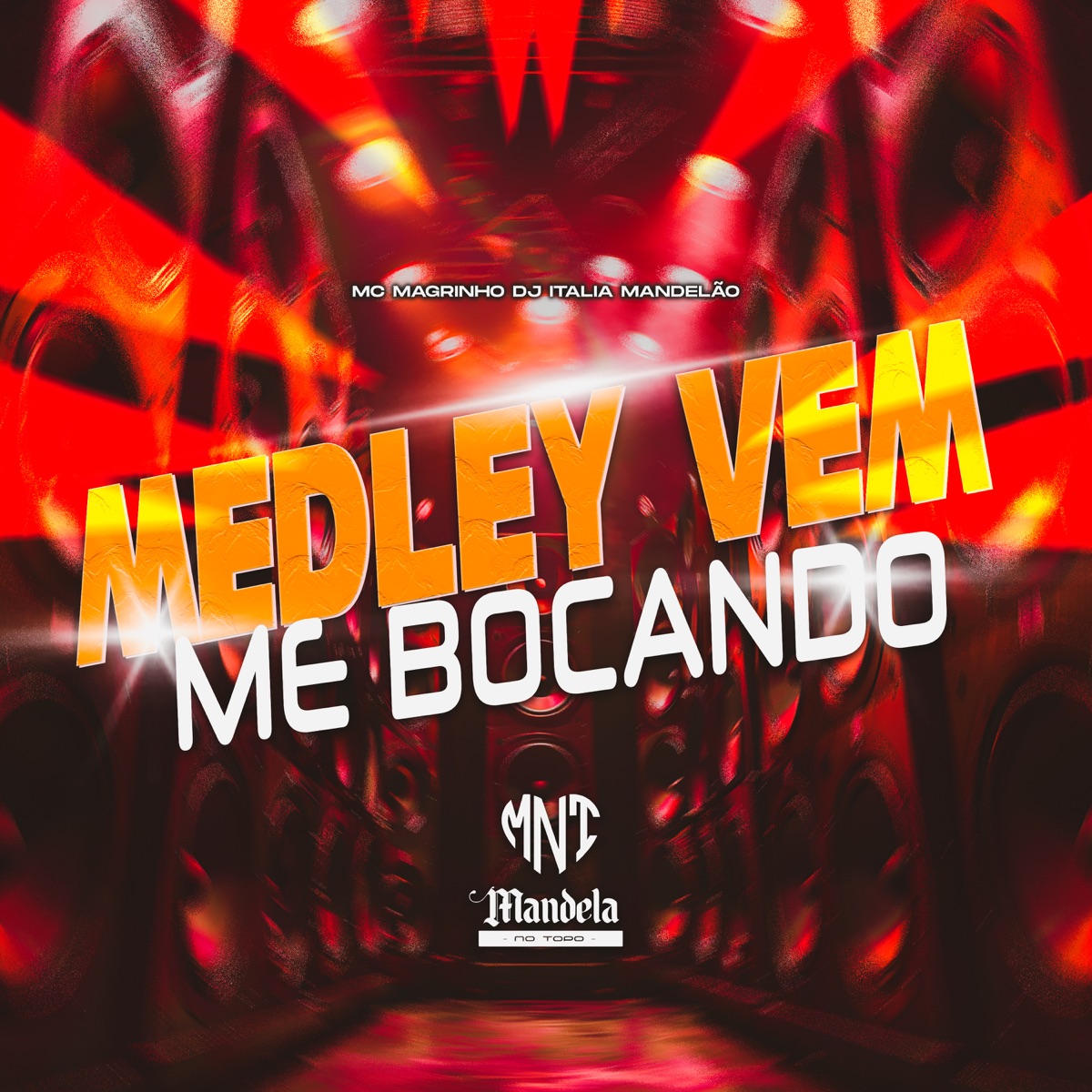 Medley Vem Me Bocando (feat. Mc Magrinho) - Single by DJ Itália Mandelão album cover