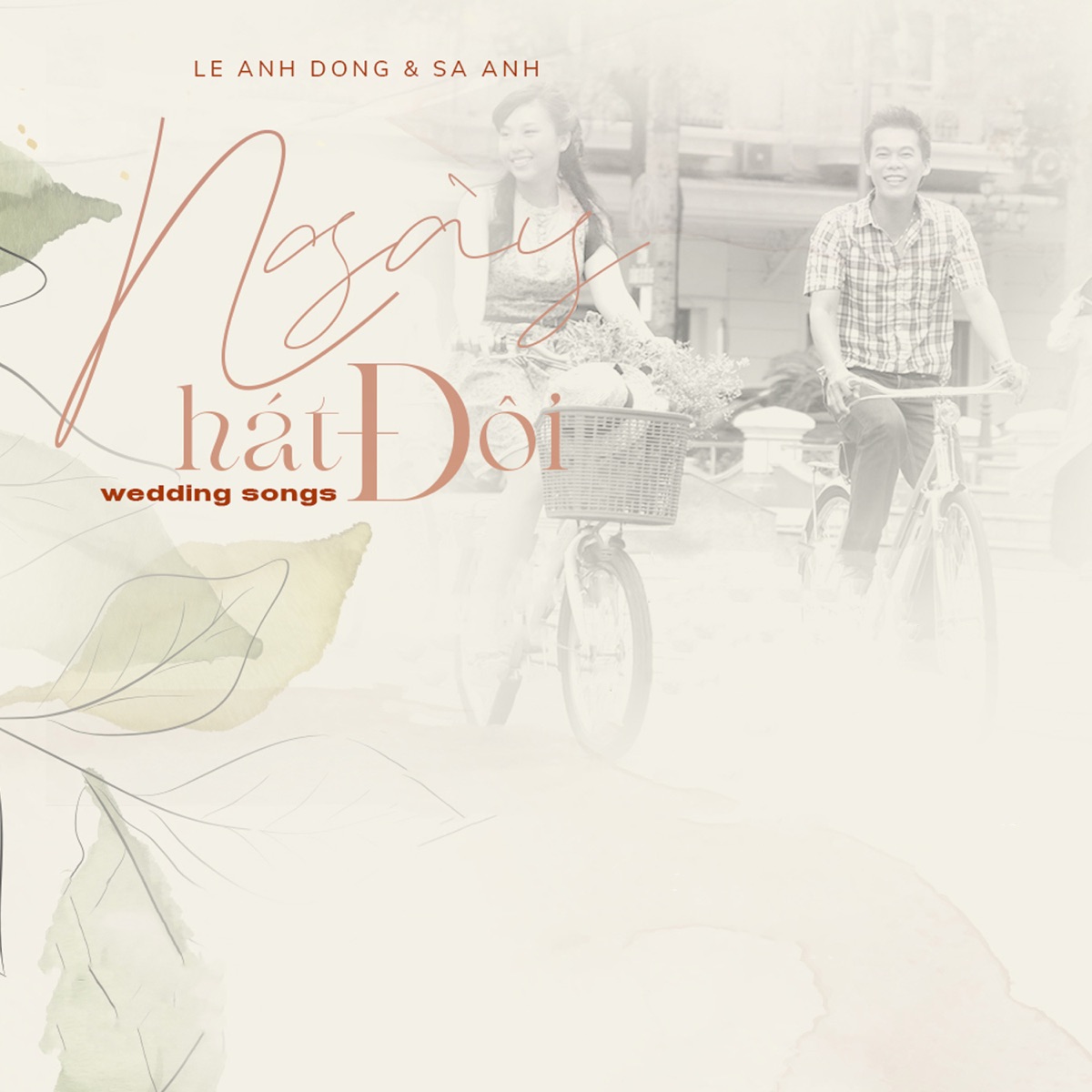 Ngày Hát Đôi (Wedding Songs' Le Anh Dong & Sa Anh) by Khac Quang, NAOMI, Như Trang & Phạm Đình Thái Ngân album cover