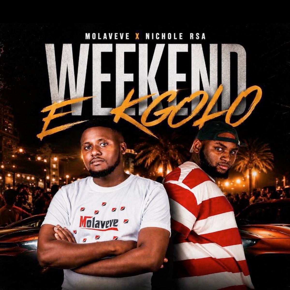 Weekend E Kgolo - Single by Molaveve & Nichole rsa album cover