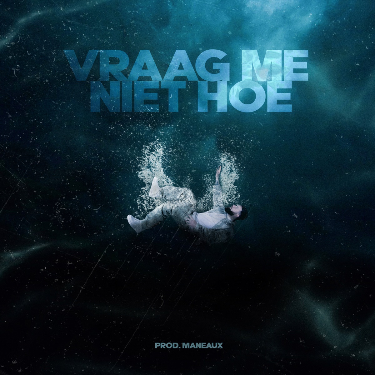 Vraag Me Niet Hoe - Single by Jor & Maneaux album cover
