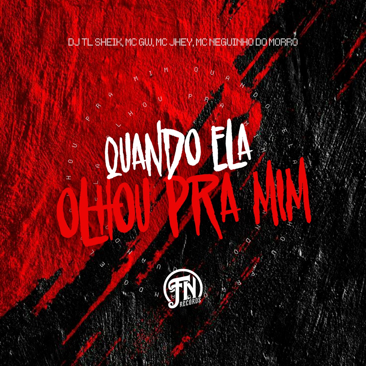 Quando Ela Olhou pra Mim - Single by dj tl sheik, Mc Jhey, MC GW & Mc Neguinho do Morro album cover